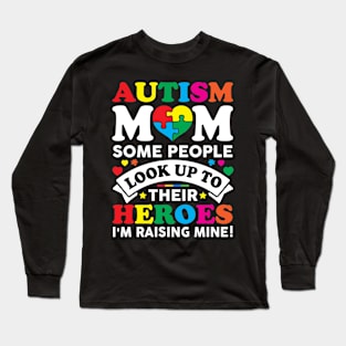 Autism Mom Raises Hero Autism Awareness Gift for Birthday, Mother's Day, Thanksgiving, Christmas Long Sleeve T-Shirt